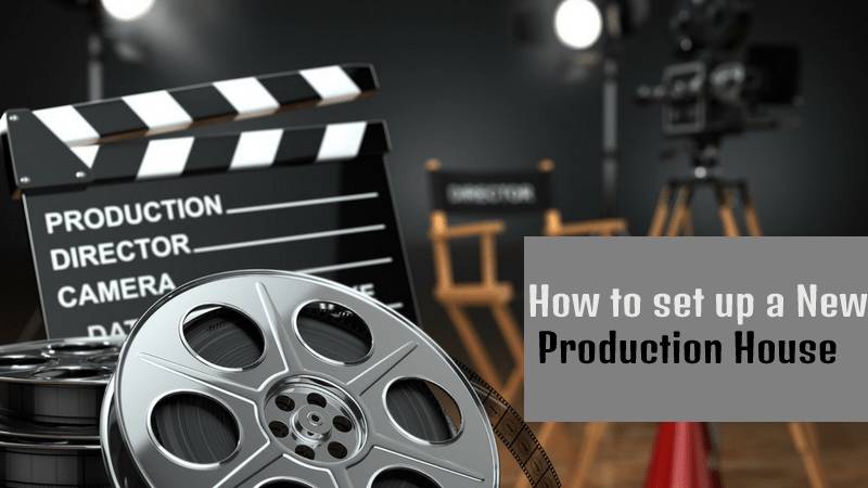 How to set up a New Production House?